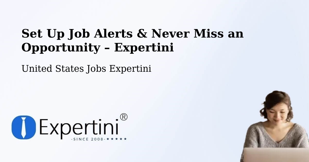 Job Alerts Guide – Get Notified About New Jobs in Cabazon - Cabazon, United States Jobs Expertini